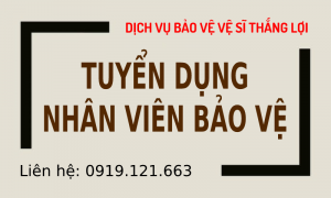 Tuyển dụng việc làm bảo vệ Long An